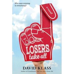 Losers Take All -- David Klass